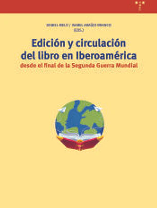 Edición y circulación del libro en Iberoamérica desde el final de la Segunda Guerra Mundial