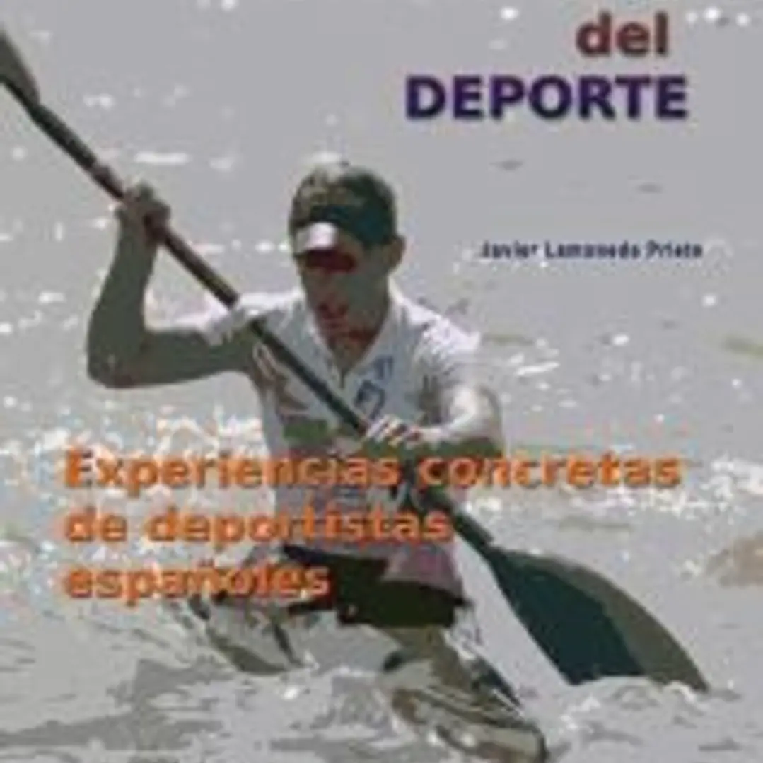 La autenticidad del deporte : experiencias concretas de deportistas españoles 1