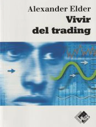 Vivir del trading: psicología, tácticas de trading, gestión del dinero