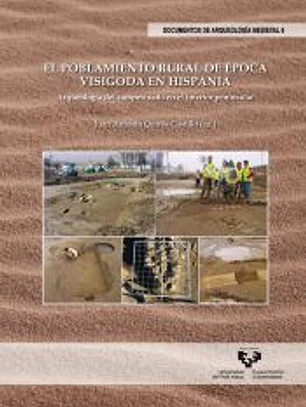 EL POBLAMIENTO RURAL DE EPOCA VISIGODA EN HISPANIA. ARQUEOLO