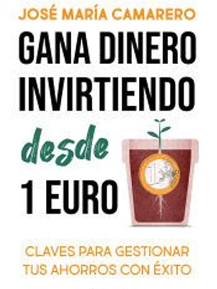 Gana dinero invirtiendo desde 1 euro