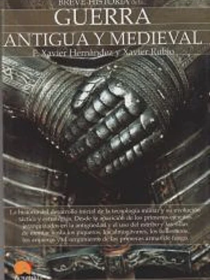 Breve historia de la guerra antigua y medieval