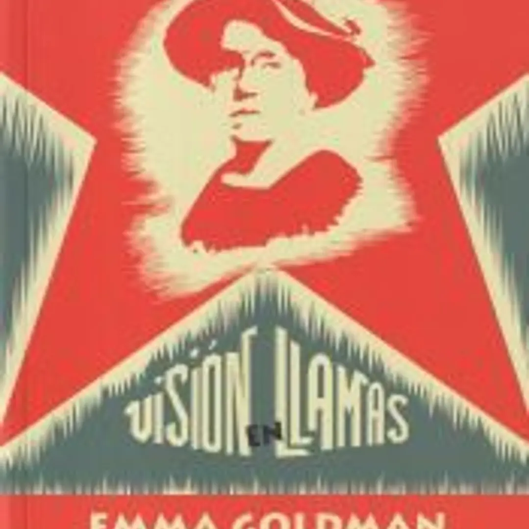 Visión en llamas. Emma Goldman sobre la Revolución española 1