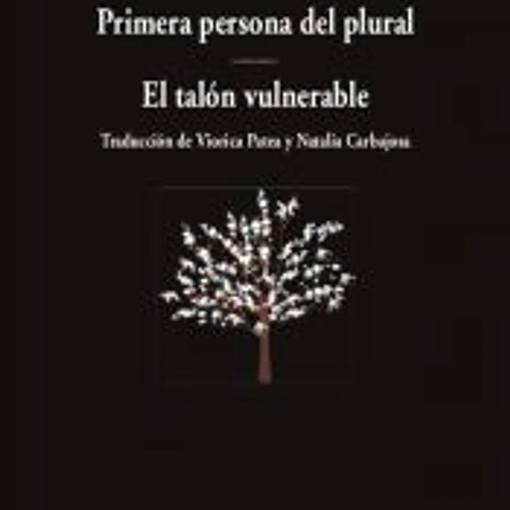 Primera persona del plural / El talón vulnerable 1