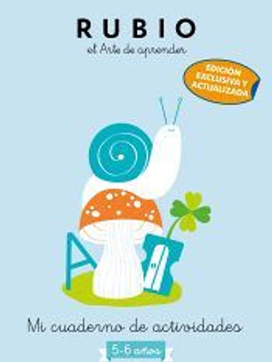 Mi cuaderno de actividades: 5 - 6 años (edición exclusiva) (Rubio. El arte de aprender)