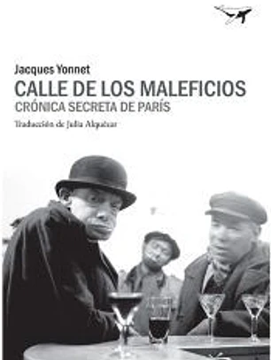 Calle de los Maleficios: Crónica secreta de París