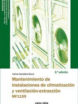 MF1159 Mantenimiento de instalaciones de climatización y ventilación-extracción 2.ª edición