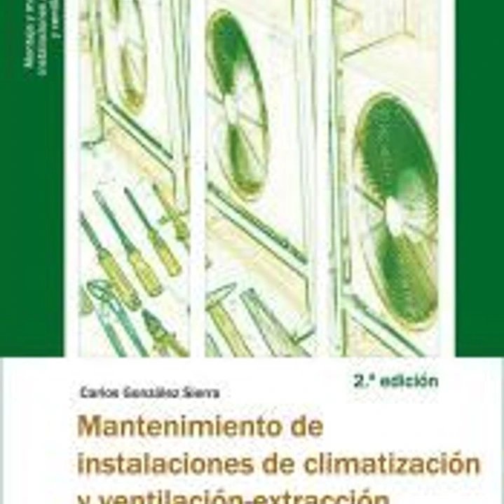 MF1159 Mantenimiento de instalaciones de climatización y ventilación-extracción 2.ª edición 1