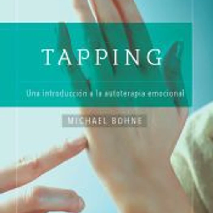 Tapping. Una introducción a la autoterapia emocional 1