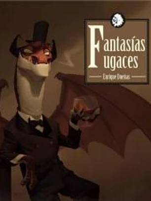 FANTASIAS FUGACES