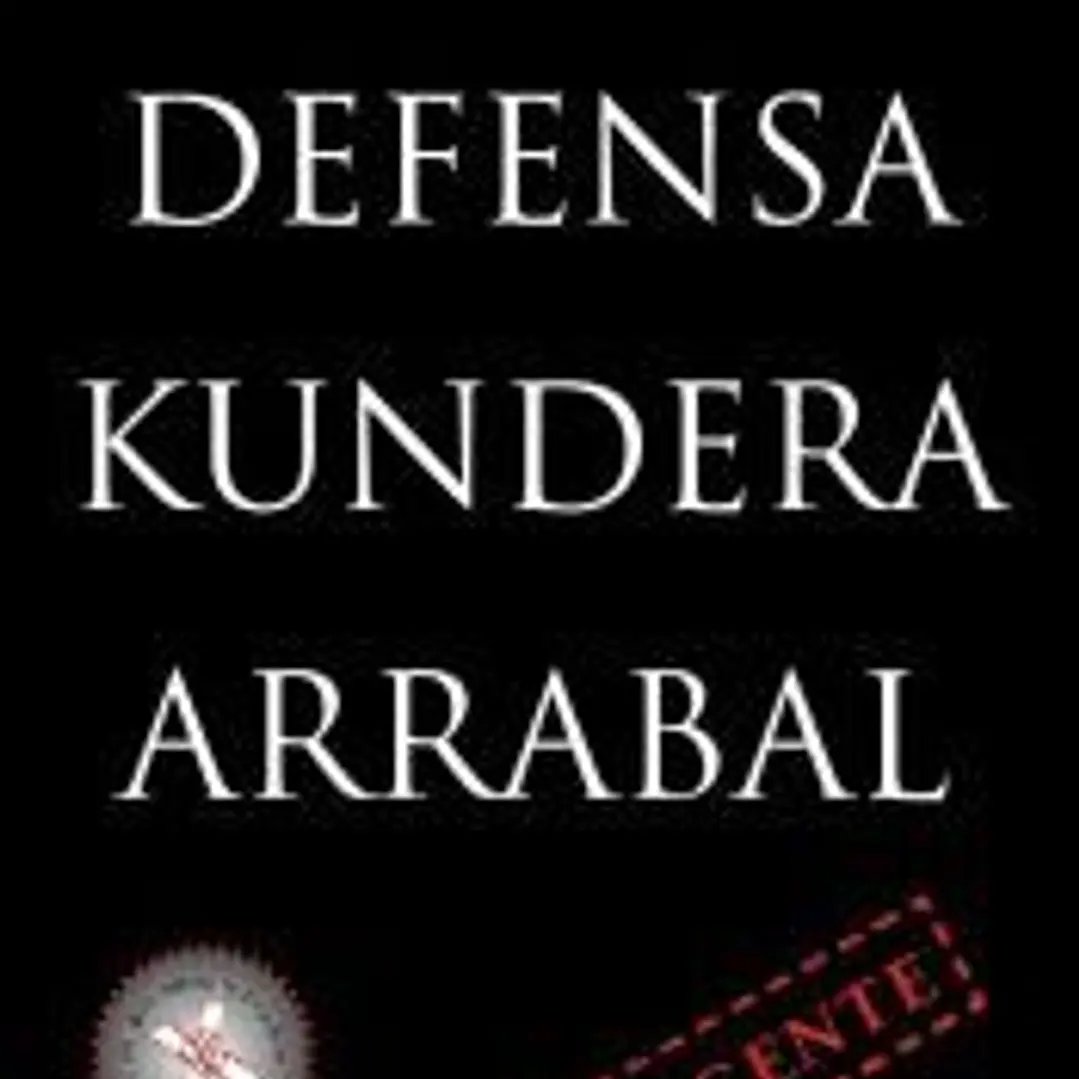 DEFENSA. KUNDERA & ARRABAL 1