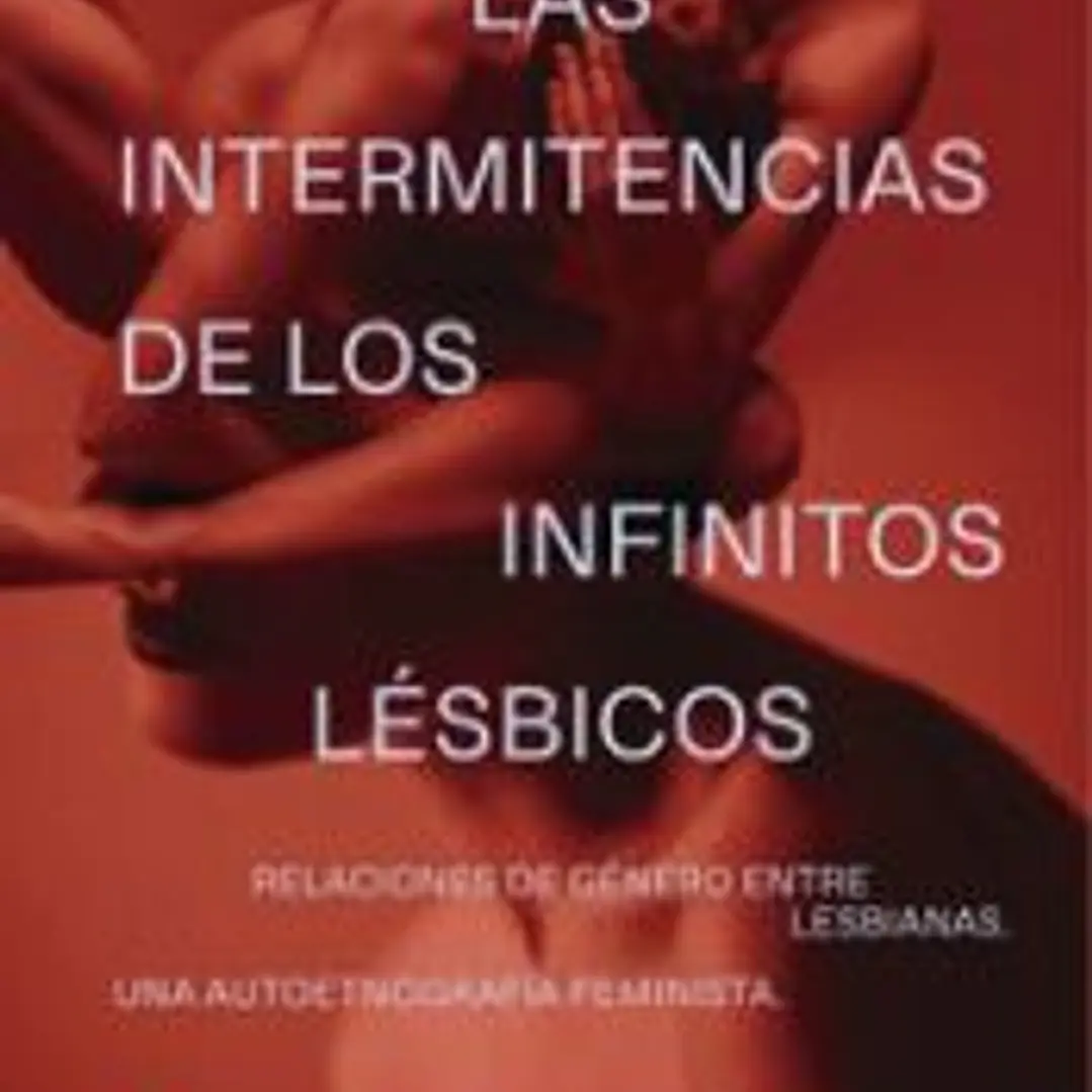 Las intermitencias de los infinitos l?sbicos 1