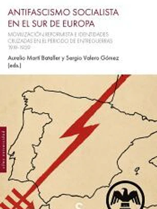 ANTIFASCISMO SOCIALISTA EN EL SUR DE EUROPA