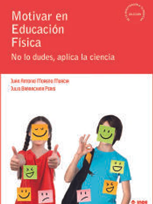 Motivar en Educación Física: No lo dudes, aplica la ciencia