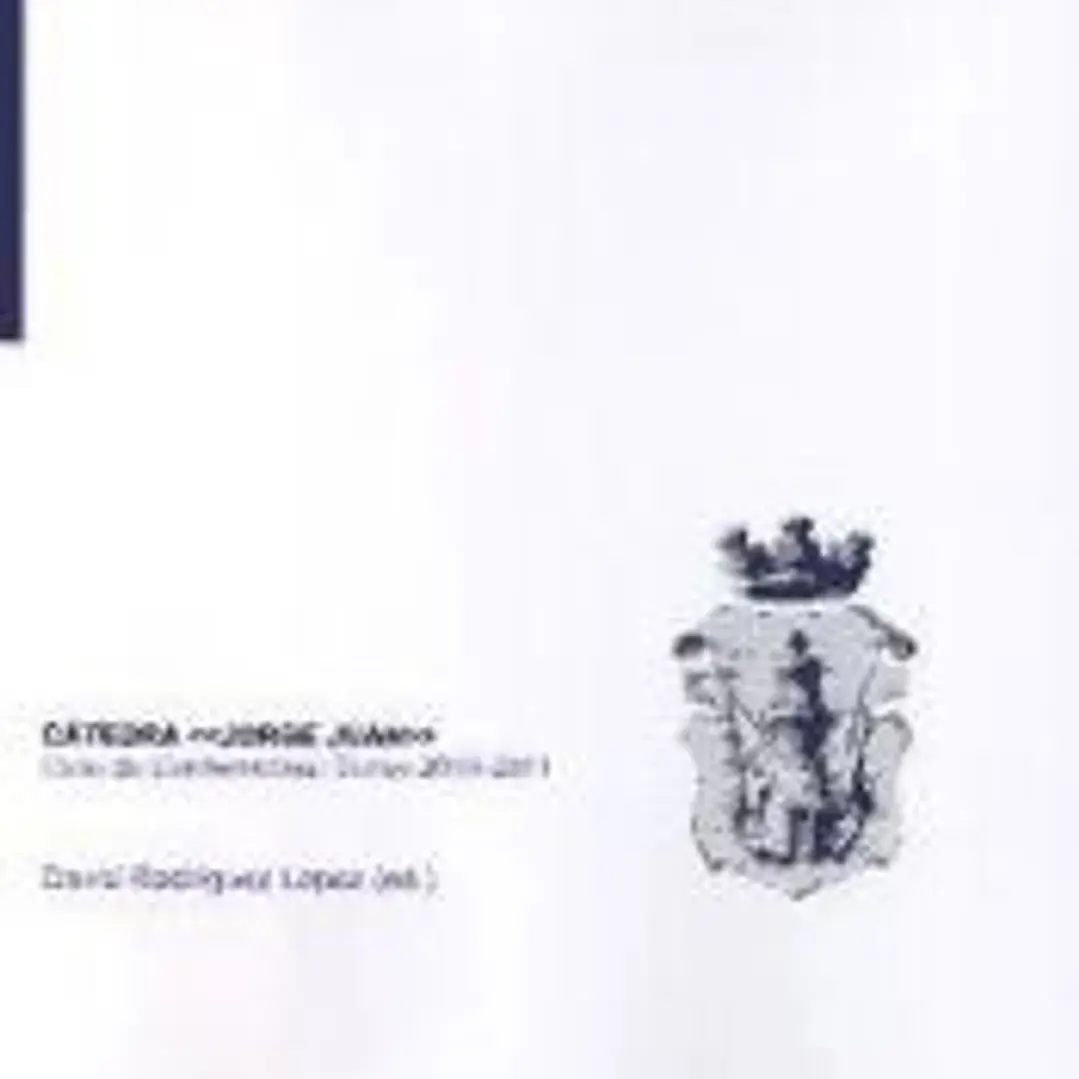 Catedra Jorge Juan. Ciclo de conferencias: curso 2010-2011 1