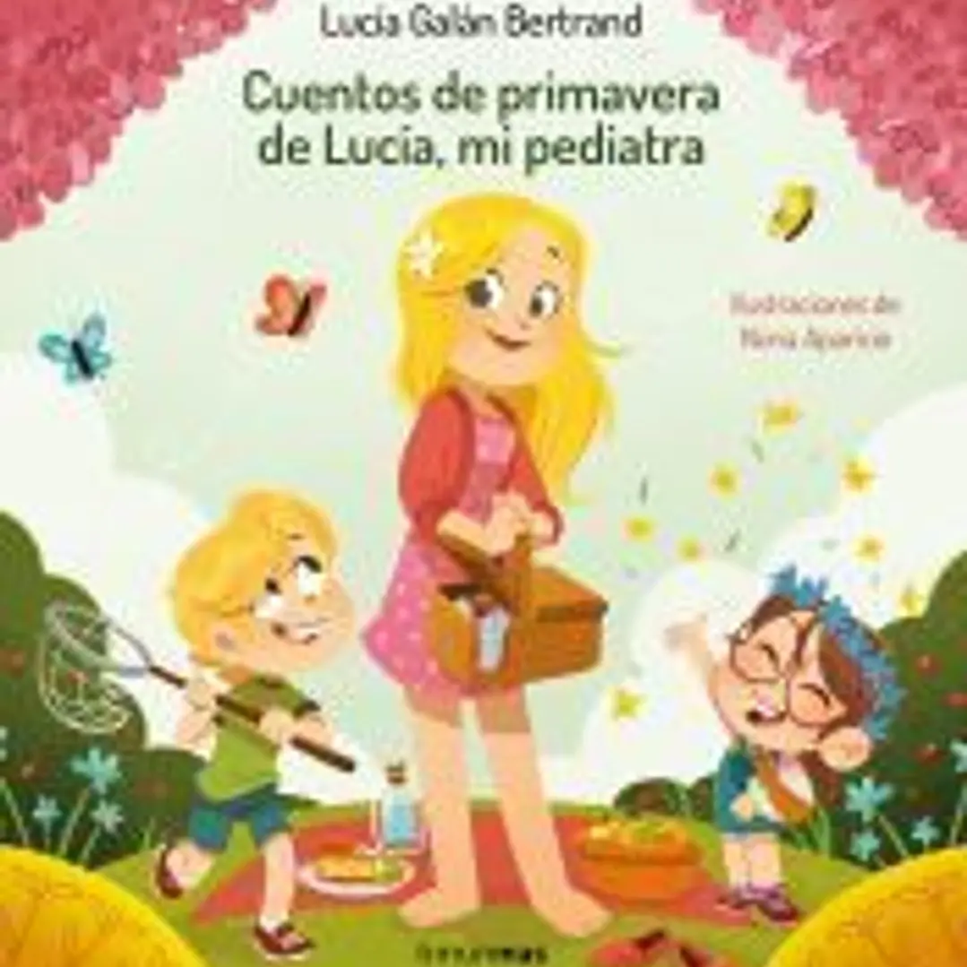 Cuentos de primavera de Lucía, mi pediatra 1