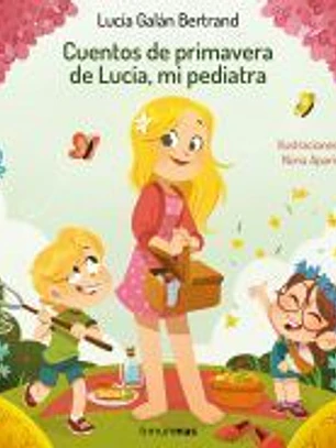 Cuentos de primavera de Lucía, mi pediatra