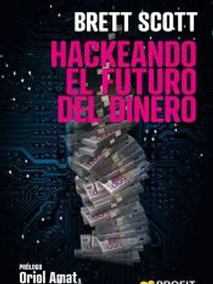 Hackeando el futuro del dinero