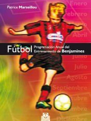 FÚTBOL. Programación anual del entrenamiento de benjamines