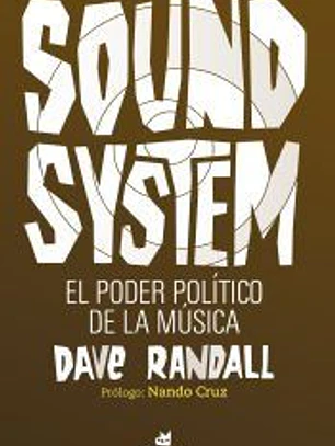 Sound System. El poder político de la música