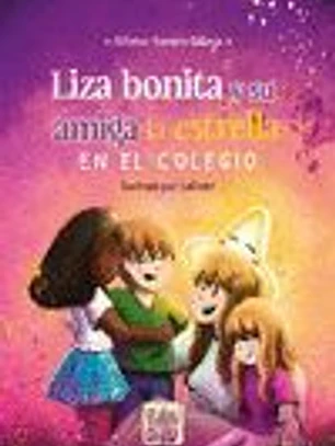 Liza bonita y su amiga la estrella en el colegio