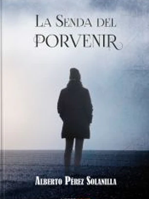 La senda del porvenir