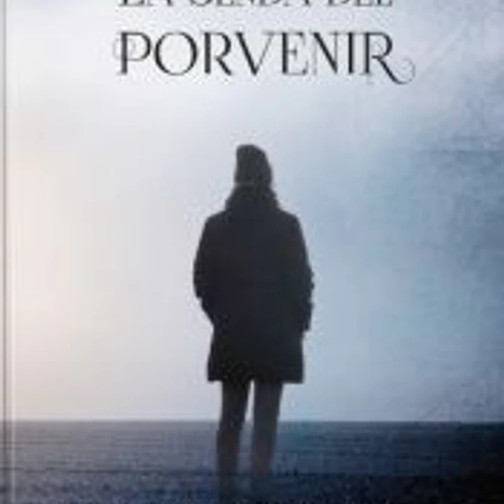 La senda del porvenir 1