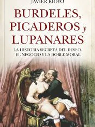 BURDELES, PICADEROS Y LUPANARES