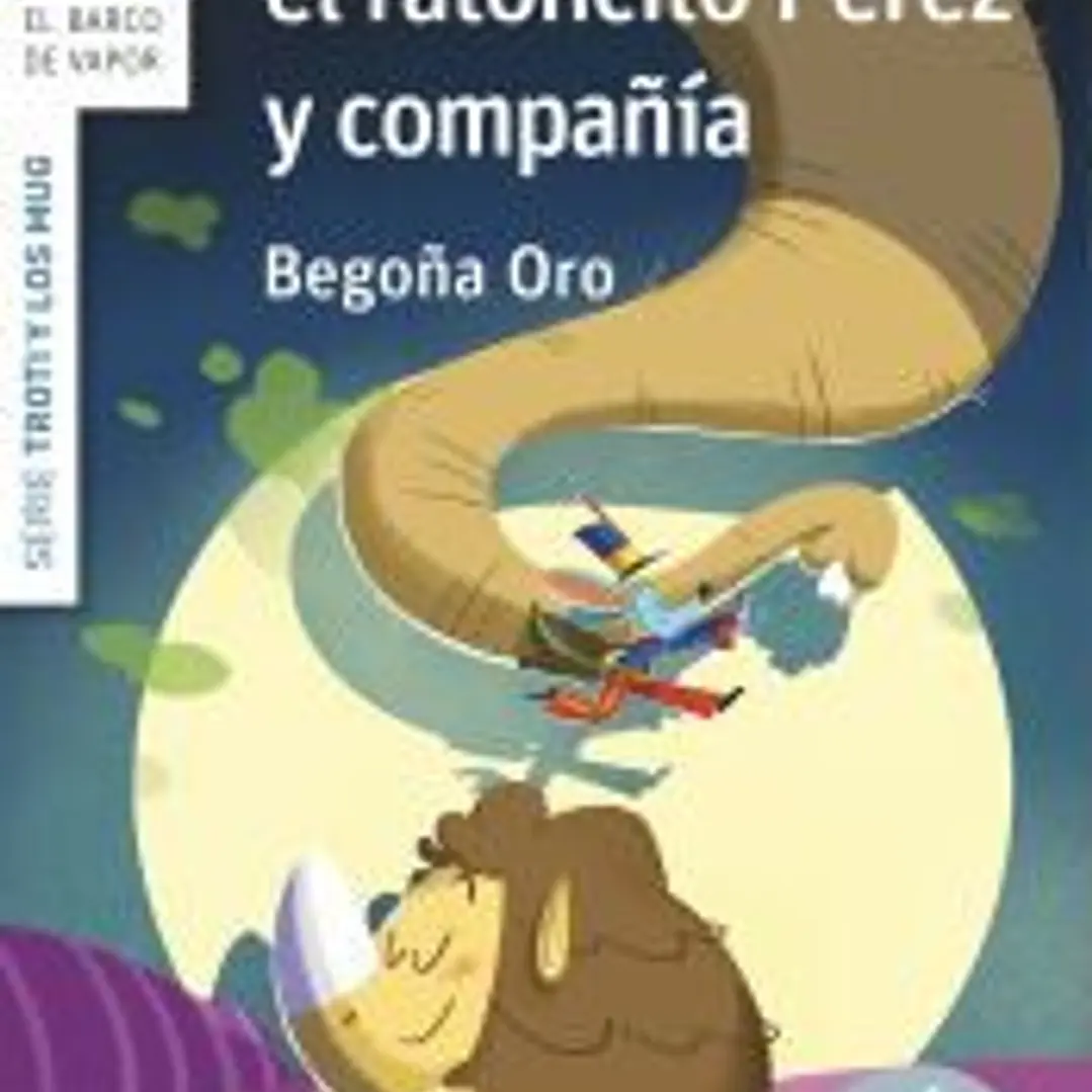 Troti, García, el ratoncito Pérez y compañía 1