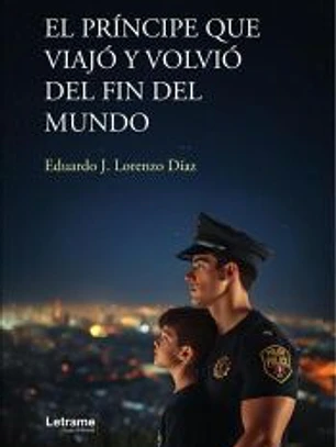 El príncipe que viajó y volvió del fin del mundo