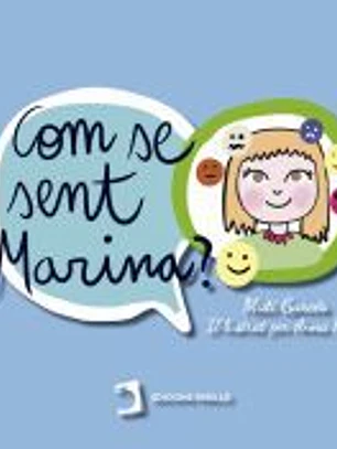 Com se sent Marina?