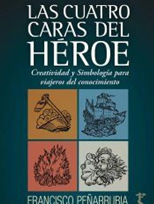 CUATRO CARAS DEL HÉROE, LAS