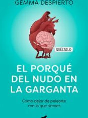 El porqué del nudo en la garganta