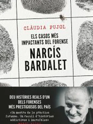 Els casos més impactants del forense Narcís Bardalet
