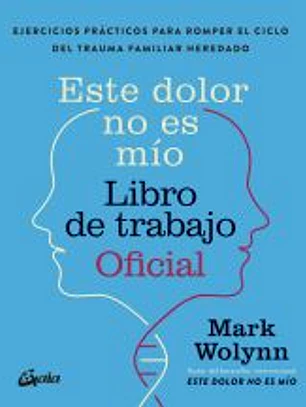 Este dolor no es mío. Libro de trabajo Oficial