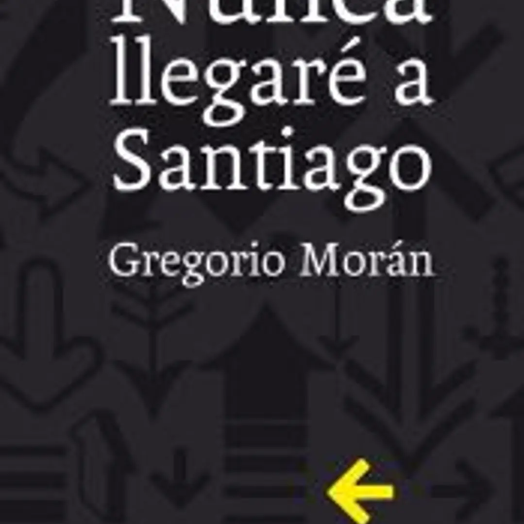 Nunca llegaré a Santiago 1