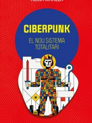 Ciberpunk: El nou sistema totalitari