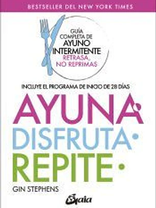 Ayuna, disfruta, repite