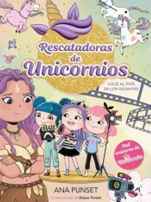 Rescatadoras de Unicornios 10 - Viaje al País de los Gigantes