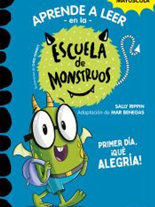 Aprender a leer en la Escuela de Monstruos 11 - Primer día, ¡qué alegría!
