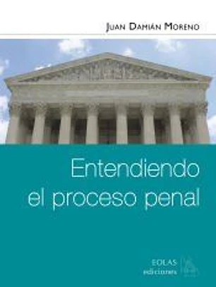 Entendiendo el proceso penal