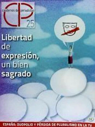 Cuadernos se Periodistas, 25. Diciembre, 2012 : libertad de expresión, un bien sagrado