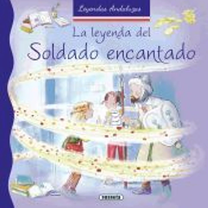 Leyendas andaluzas. La leyenda del soldado encantado 1