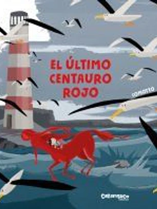 El último centauro rojo
