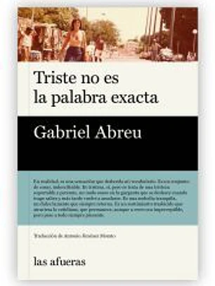 Triste no es la palabra exacta