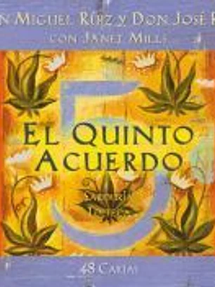El quinto acuerdo. Sabiduría tolteca 48 cartas: Sabiduría tolteca