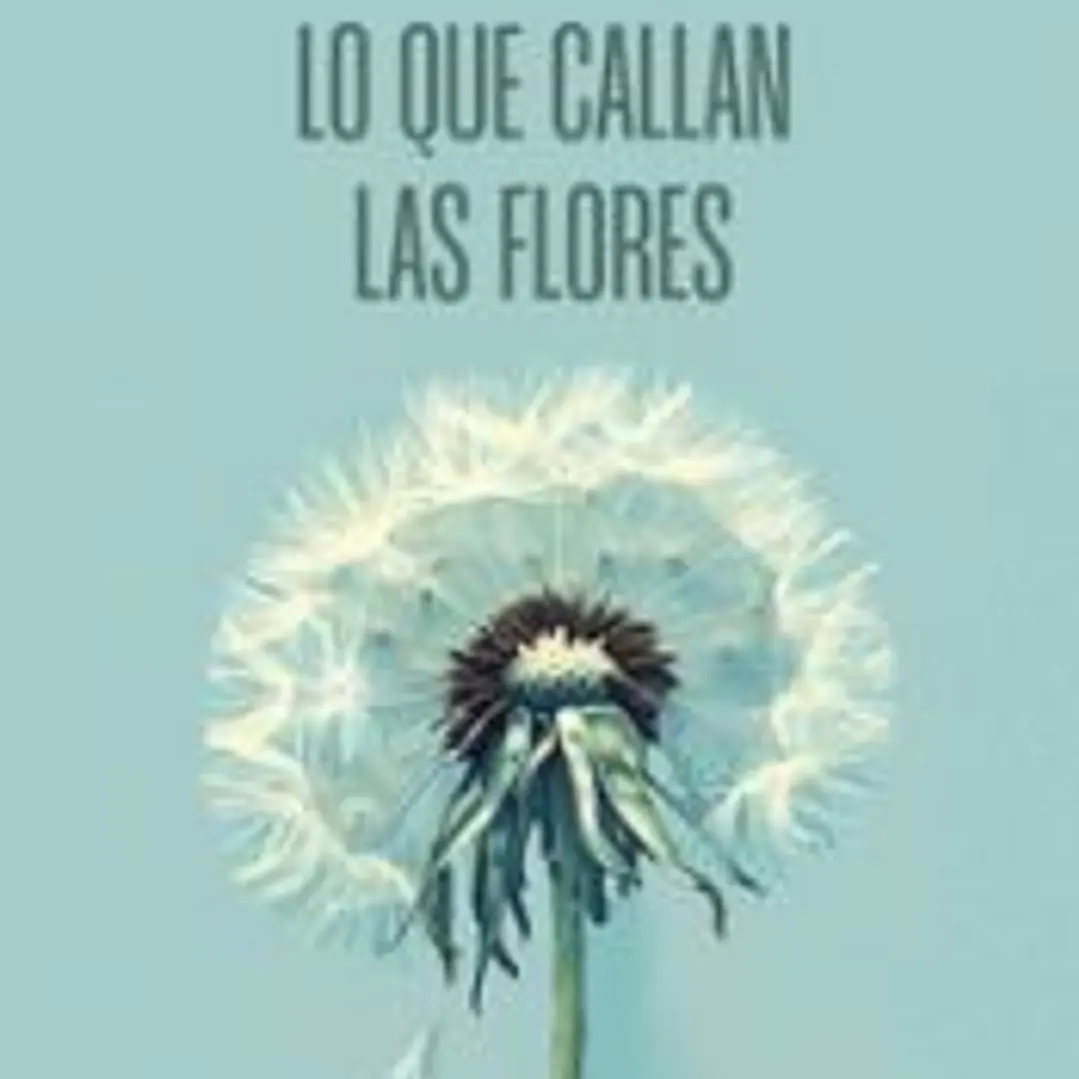Lo que callan las flores 1