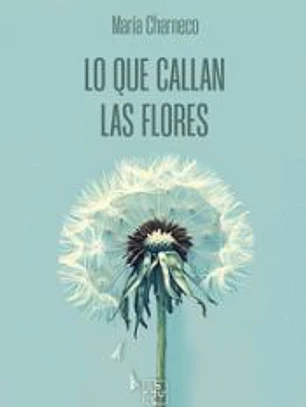 Lo que callan las flores