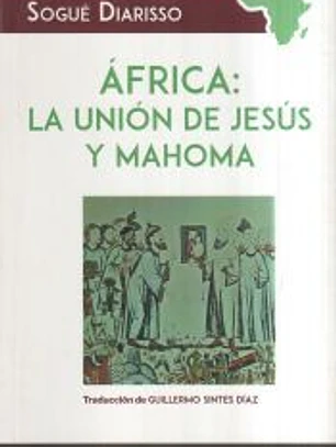 ÁFRICA LA UNIÓN DE JESÚS Y MAHOMA