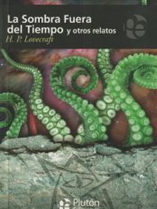 La Sombra Fuera del Tiempo y Otros Relatos